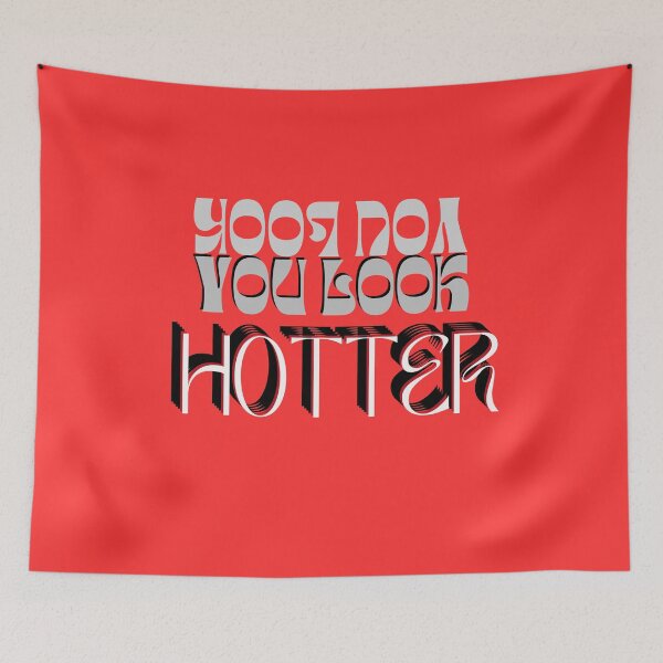 Item preview, You Look Hotter-on Neon Red designed and sold by Katedesignz.