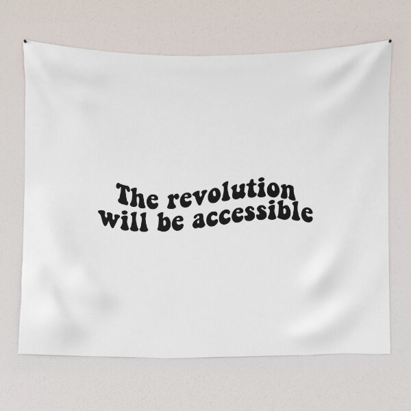 Item preview, The Revolution Will Be Accessible  designed and sold by Shop signer.