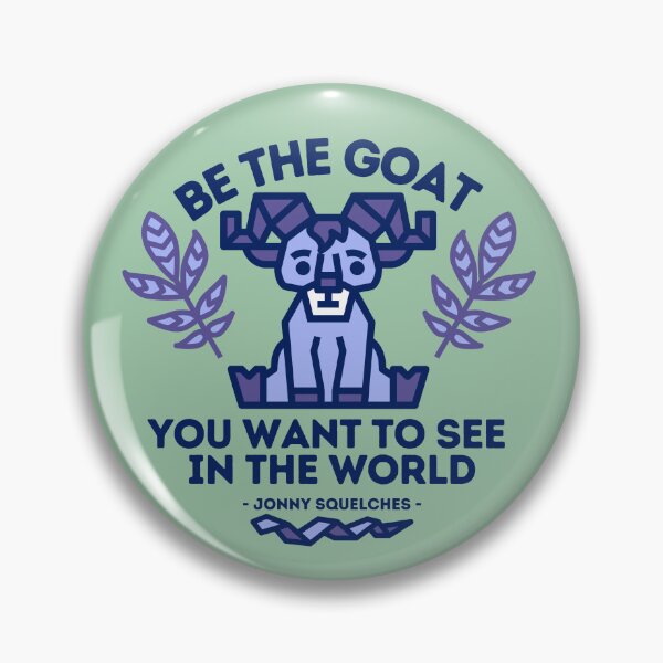 Item preview, Jonny Squelches - Be The Goat designed and sold by Jonny-Squelches.