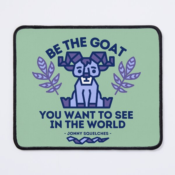 Item preview, Jonny Squelches - Be The Goat designed and sold by Jonny-Squelches.