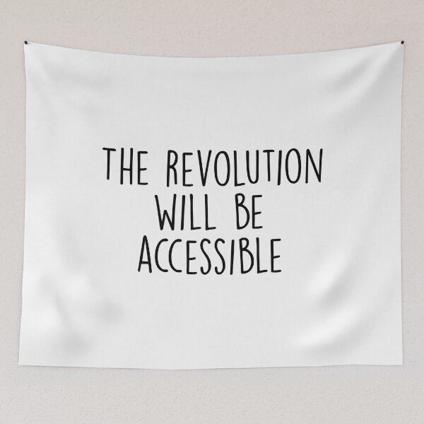 Item preview, The Revolution Will Be Accessible  designed and sold by Shop signer.