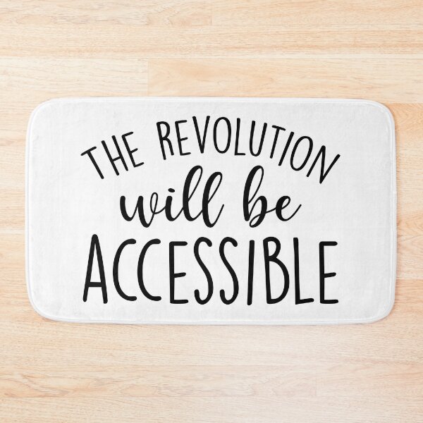 Item preview, The Revolution Will Be Accessible  designed and sold by Shop signer.