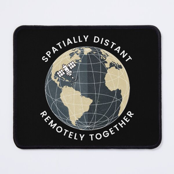 Item preview, Spatially distant remotely together designed and sold by Suzielie.
