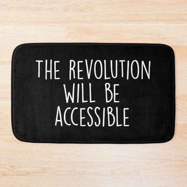 Item preview, The Revolution Will Be Accessible  designed and sold by Shop signer.
