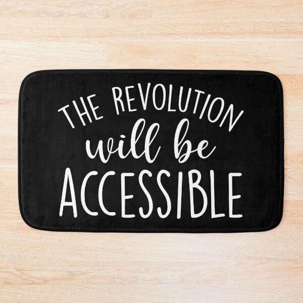 Item preview, The Revolution Will Be Accessible  designed and sold by Shop signer.