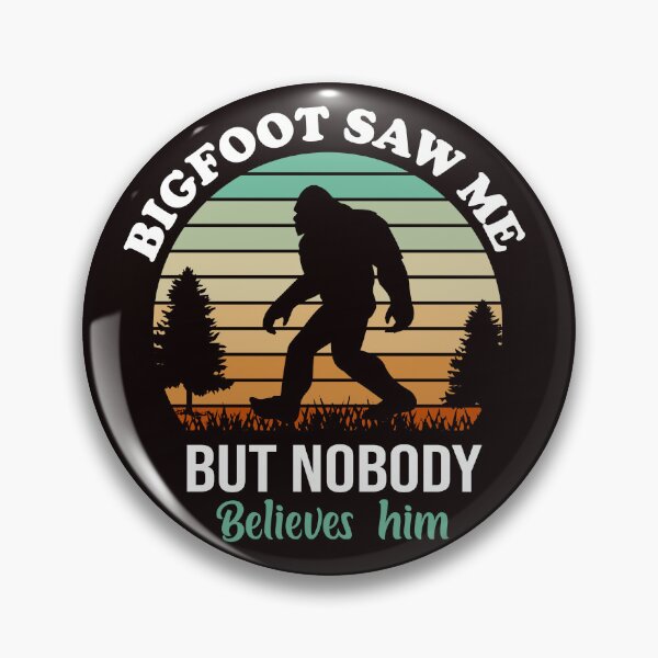 Item preview, bigfoot saw me but no one believes him  designed and sold by Love is beautiful. .
