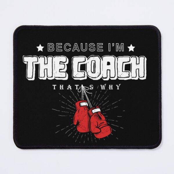 Item preview, Boxing Coach Because I'm The Coach That's Why Boxing Gloves, t-shirt designed and sold by StellDesign.