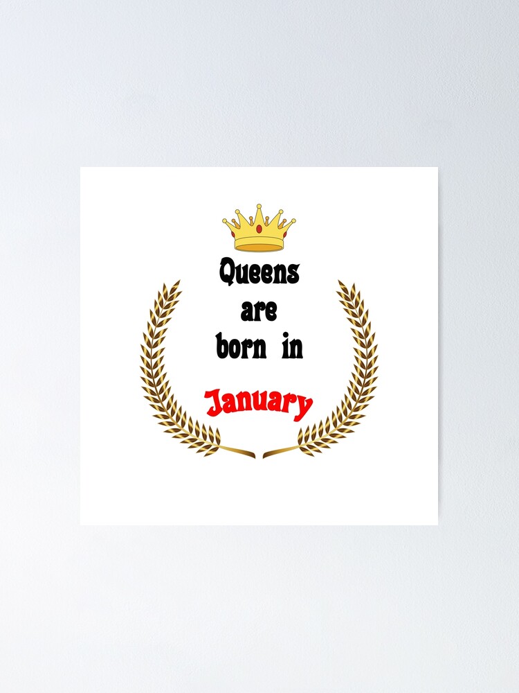 Queens are born in January. Funny Quotes. Funny Gift