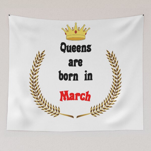Item preview, Queens are born in March. Funny Quotes. Funny Gift designed and sold by D/Art ⭐⭐⭐⭐⭐.