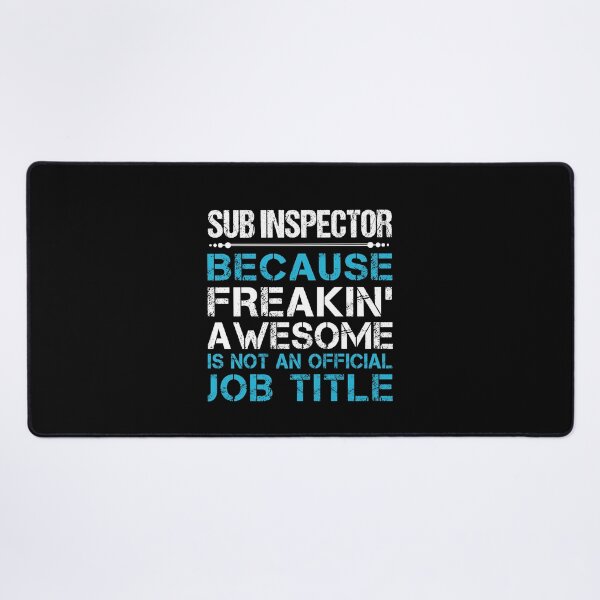 Item preview, Sub Inspector T Shirt - Freaking Awesome Job Gift Item Tee designed and sold by oetate4774.