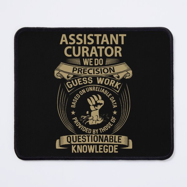 Item preview, Assistant Curator T Shirt - We Do Precision Job Gift Item Tee designed and sold by paneczkopat.