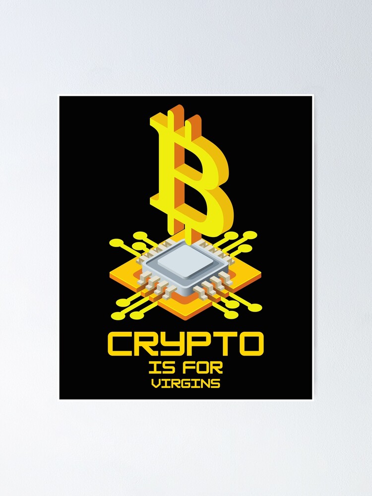 crypto is for virgin