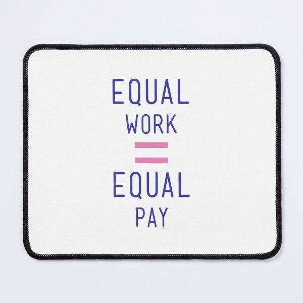 Item preview, Equal pay for equal work - Fight for equality and close the gender pay gap! - Available in t shirts, stationary and stickers designed and sold by crazycollective.