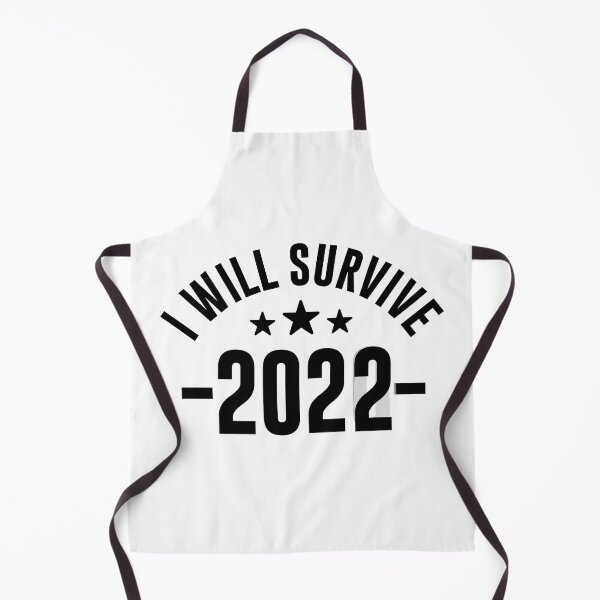Item preview, I will survive 2022 - Funny Survival Gift designed and sold by phassystore.