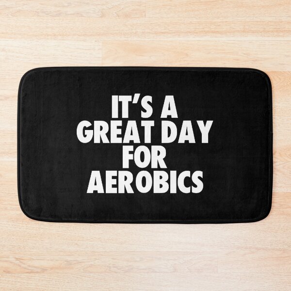 Item preview, It's a Great Day for Aerobics designed and sold by kindxinn.