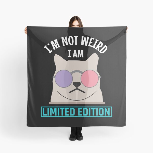 Item preview, I am Not Weird I am Limited Edition - im Not Weird Im Limited designed and sold by MOONINSPIRATION.