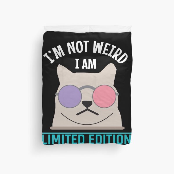 Item preview, I am Not Weird I am Limited Edition - im Not Weird Im Limited designed and sold by MOONINSPIRATION.