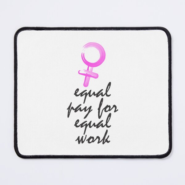 Item preview, Equal pay for equal work - Feminism designed and sold by crazycollective.