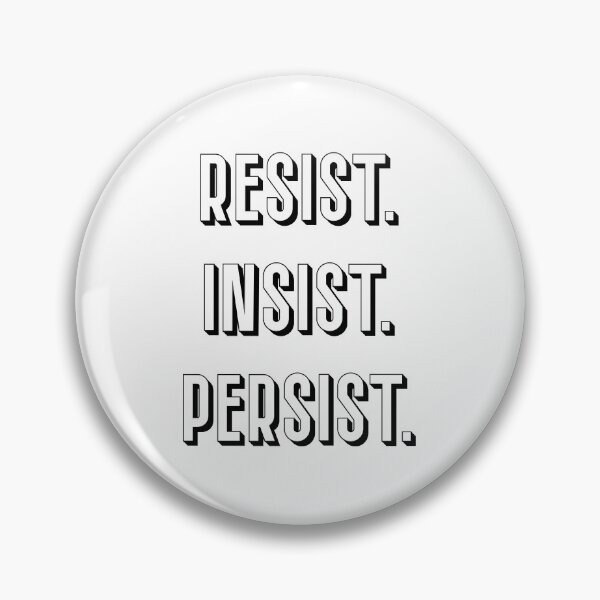 Item preview, Resist Insist Persist  designed and sold by ZoollGraphics.