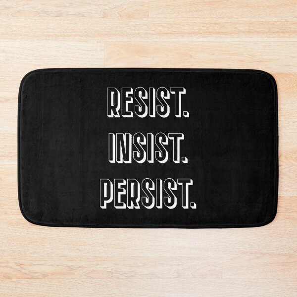 Item preview, Resist Insist Persist  designed and sold by ZoollGraphics.