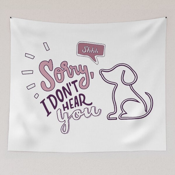 Item preview, Sorry i do not hear you! designed and sold by Dragan Kitic.