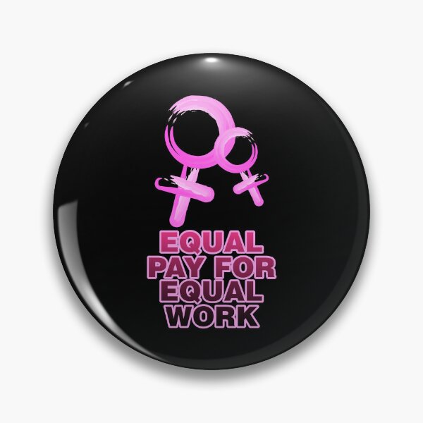 Item preview, Equal pay for equal work - Feminist designed and sold by crazycollective.