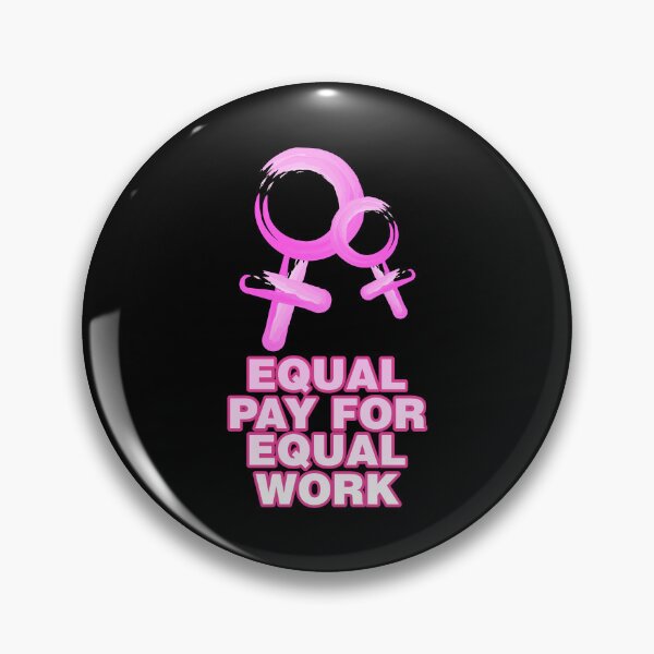 Item preview, Equal pay for equal work - Feminist designed and sold by crazycollective.