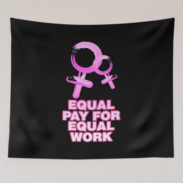 Item preview, Equal pay for equal work - Feminist designed and sold by crazycollective.