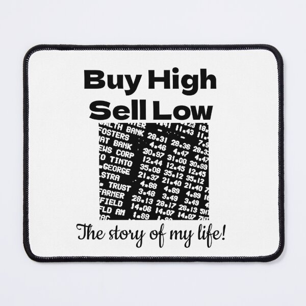 Item preview, Buy High Sell Low designed and sold by BubbleTextBox.