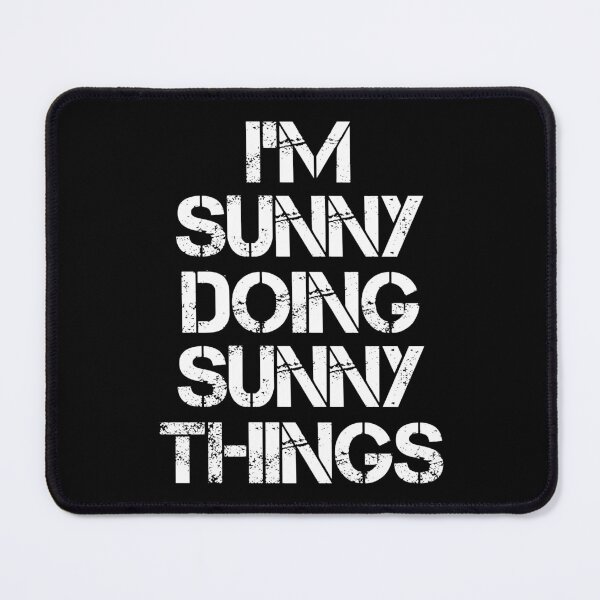 Item preview, Sunny Name T Shirt - I'm Sunny Doing Sunny Things Name Gift Item Tee designed and sold by chezeva.