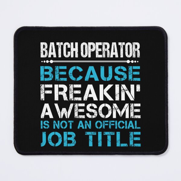Item preview, Batch Operator T Shirt - Freaking Awesome Job Gift Item Tee designed and sold by oetate4774.