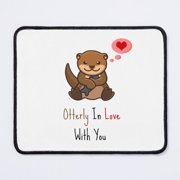 Item preview, Otterly In Love With You designed and sold by AimarsKloset.
