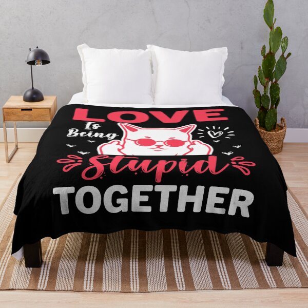 Item preview, Love is being stupid together. designed and sold by yubamann.
