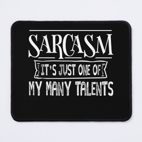 Item preview, Sarcasm Its One Of My Many Talents designed and sold by wi trendshop.
