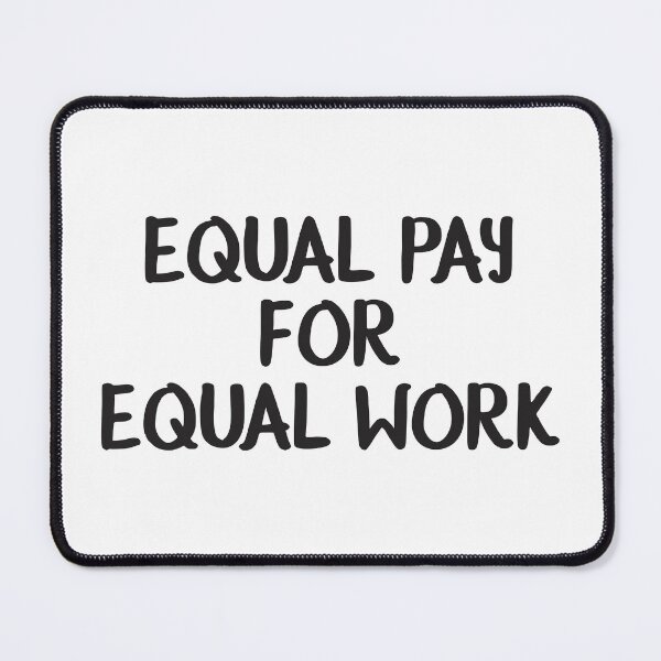 Item preview, Equal pay for equal work - Feminist designed and sold by crazycollective.