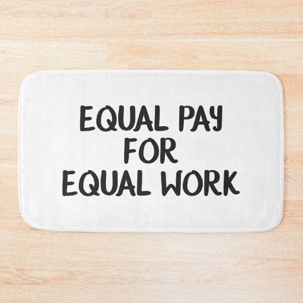 Item preview, Equal pay for equal work - Feminist designed and sold by crazycollective.