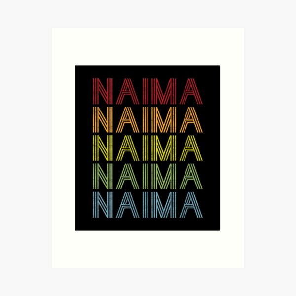 Naima Art Prints for Sale | Redbubble