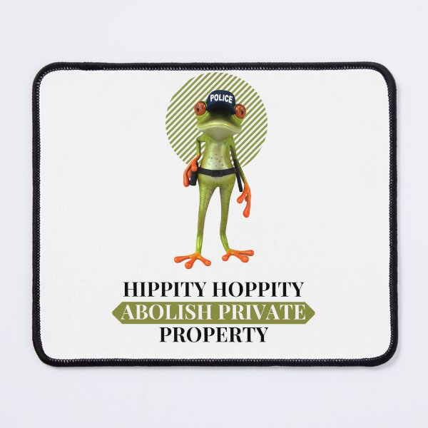 Item preview, Hippity Hoppity Abolish Private Property designed and sold by jee-jee2151.