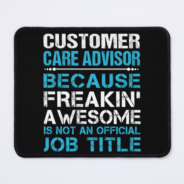 Item preview, Customer Care Advisor T Shirt - Freaking Awesome Job Gift Item Tee designed and sold by oetate4774.