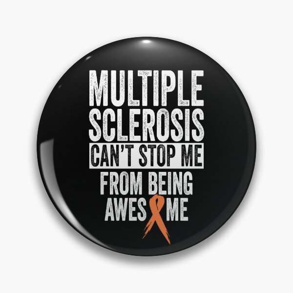 Item preview, Multiple Sclerosis Awareness Quote: Multiple Sclerosis Can't Stop Me From Being Awesome designed and sold by AMINE  ★★★★★.