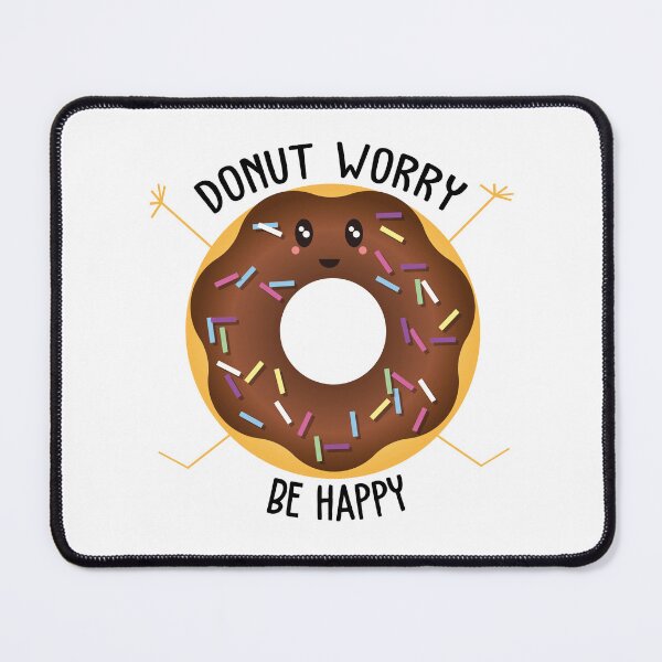 Item preview, Donut Worry Be Happy designed and sold by AimarsKloset.