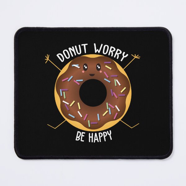 Item preview, Donut Worry Be Happy designed and sold by AimarsKloset.