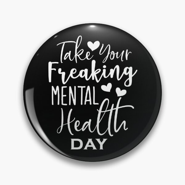 Item preview, Take your freaking mental health day! designed and sold by ObscuredOptics.