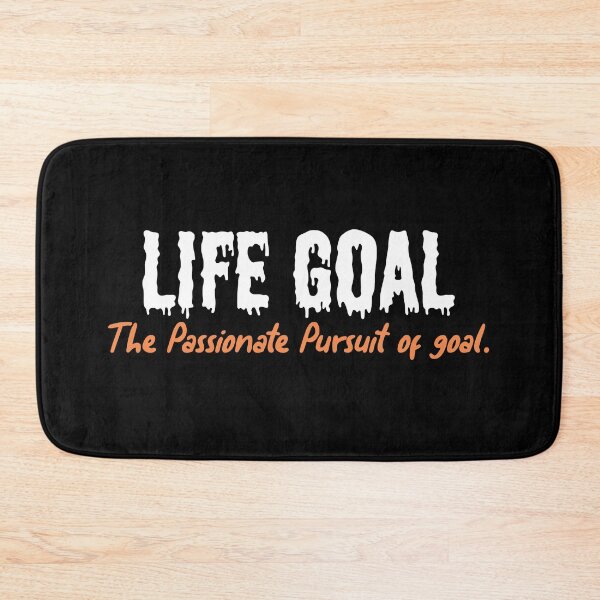 Item preview, Life Goal - The Passionate Pursuit of goal- motivational saying designed and sold by cruzzcreation.