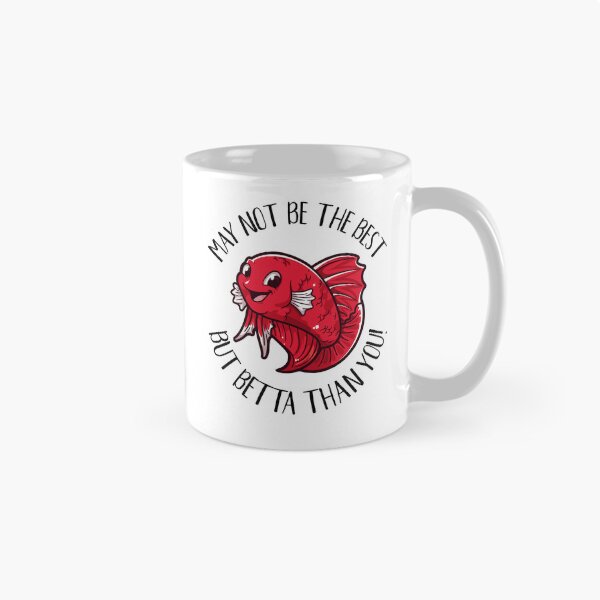 Item preview, Funny Siamese fighting Fish Betta Than You designed and sold by TheCrazyBear.