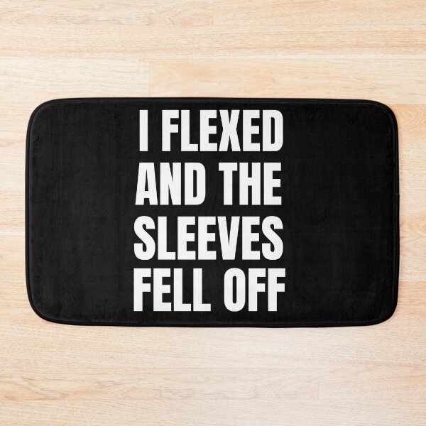 Item preview, I Flexed And The Sleeves Fell Off -Funny gift idea for Bodybuilders him & her men and women - Gym Workout  designed and sold by Live  Today.
