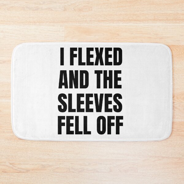 Item preview, I Flexed And The Sleeves Fell Off -Funny gift idea for Bodybuilders him & her men and women - Gym Workout  designed and sold by Live  Today.
