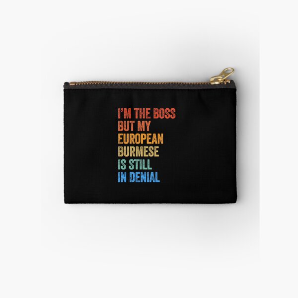 Item preview, I'm Boss But My European Burmese Cat Still In Denial  designed and sold by LADistrictGarb.