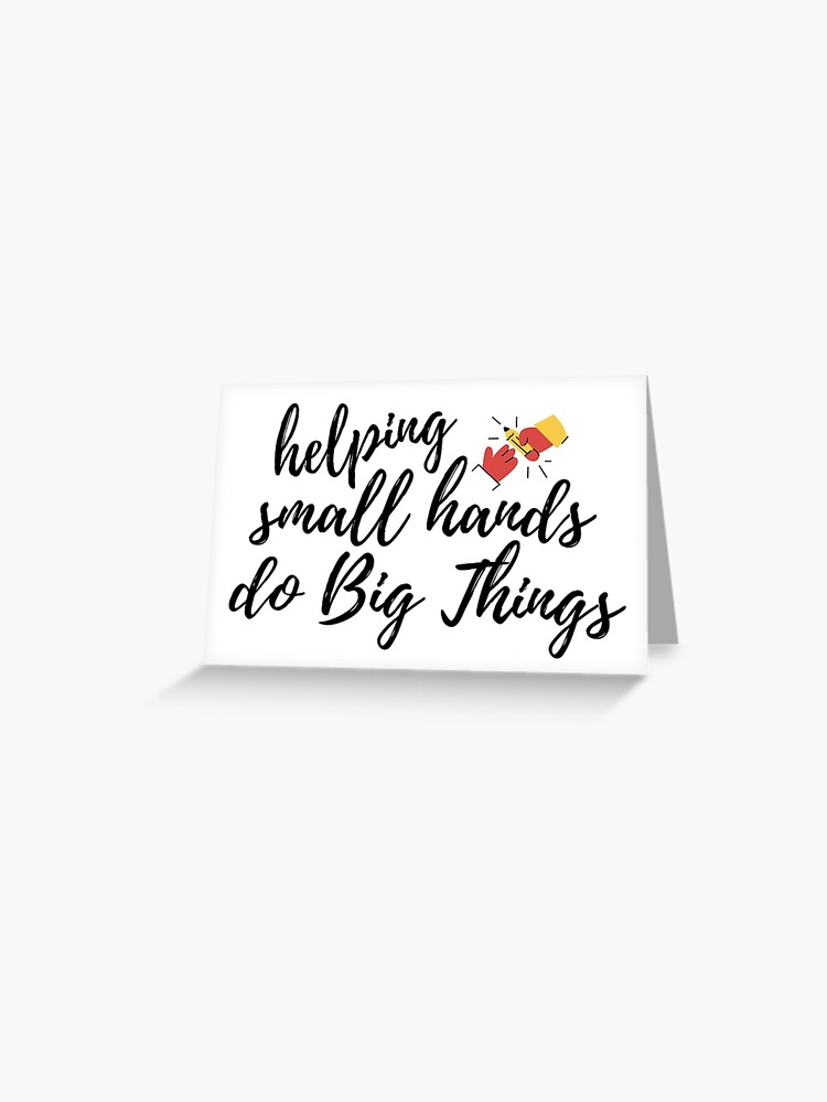 Tarjetas de felicitación «ayudar a las manos pequeñas a hacer cosas  grandes, frases divertidas de terapia ocupacional» de massinissa21 |  Redbubble