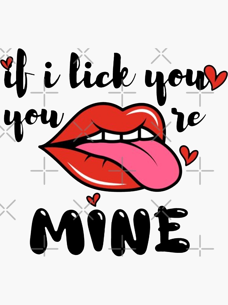 If I lick you, you're mine by Pentacle